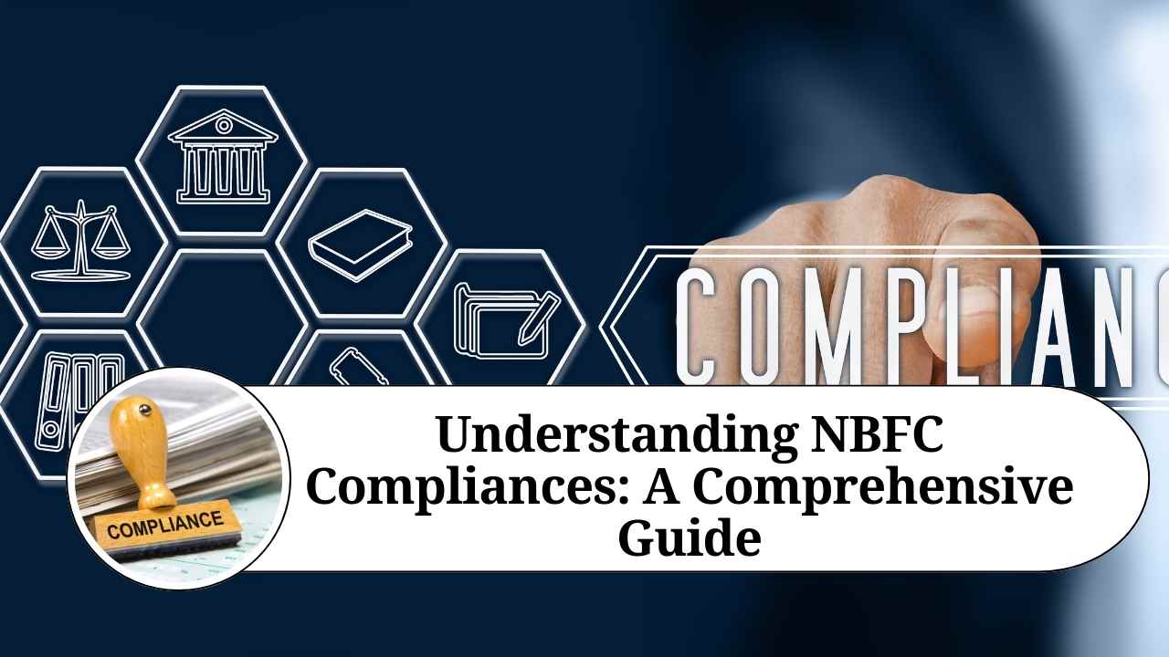 Comprehensive Guide to NBFC Company Registration